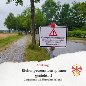 Hinweisschild zur Eichenprozessionsspinnern