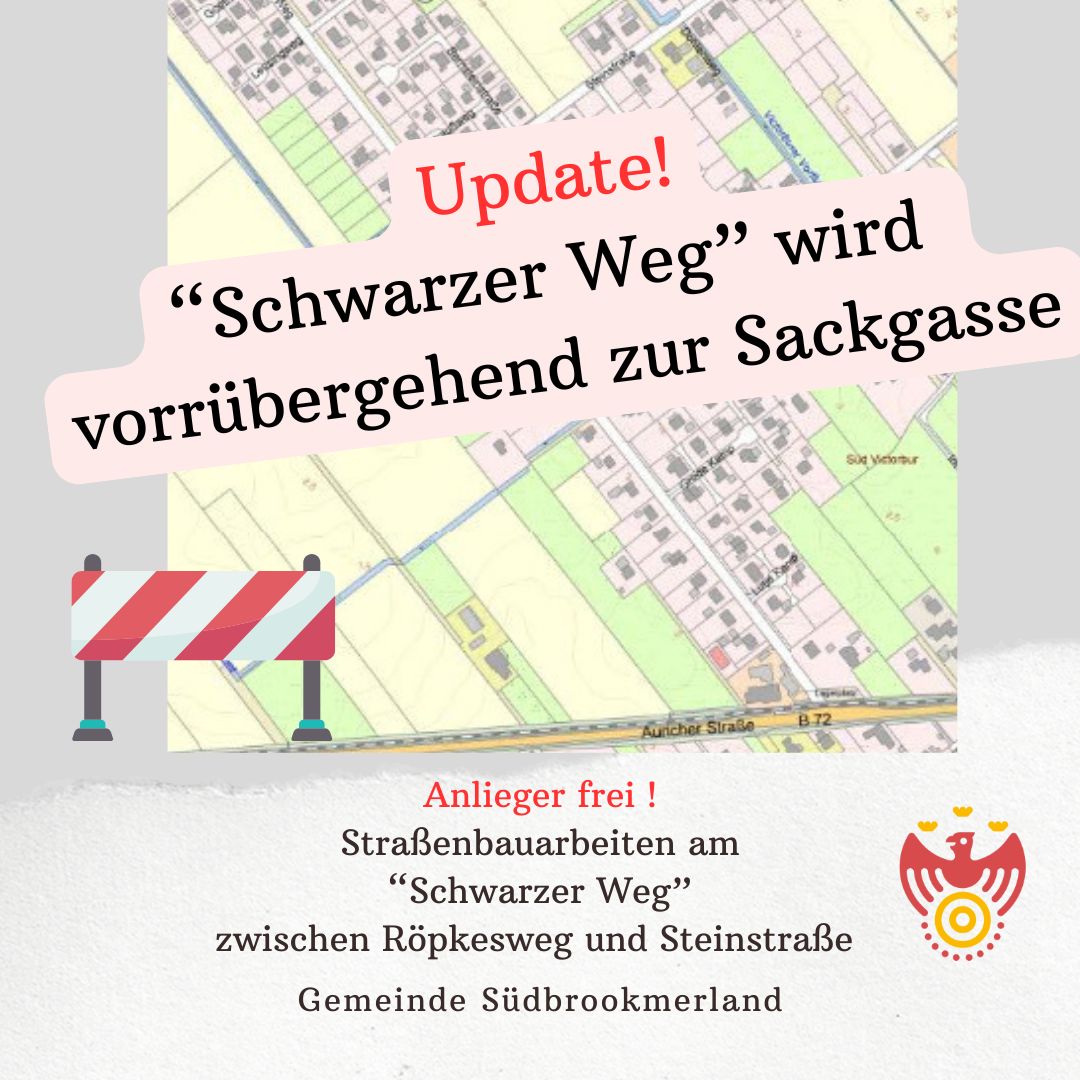 Hinweis: Schwarzer Weg wird vorrübergehend zur Sackgasse